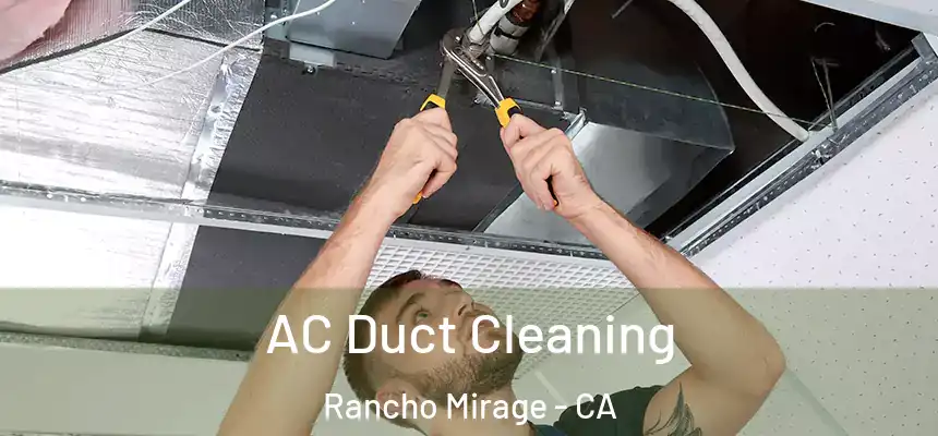  AC Duct Cleaning Rancho Mirage - CA